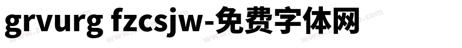 grvurg fzcsjw字体转换